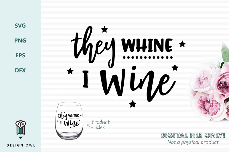 they-whine-i-wine-svg-file