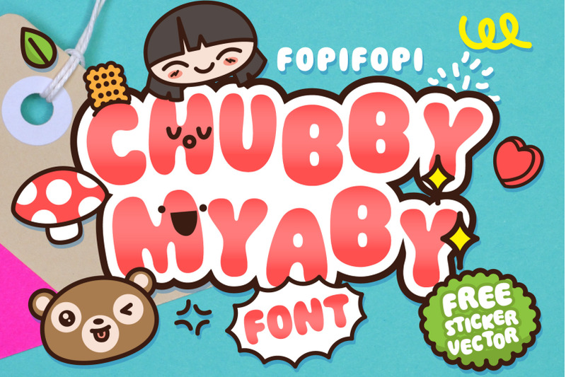 Chubby Myaby Font Bonus By Fopifopi Thehungryjpeg Com