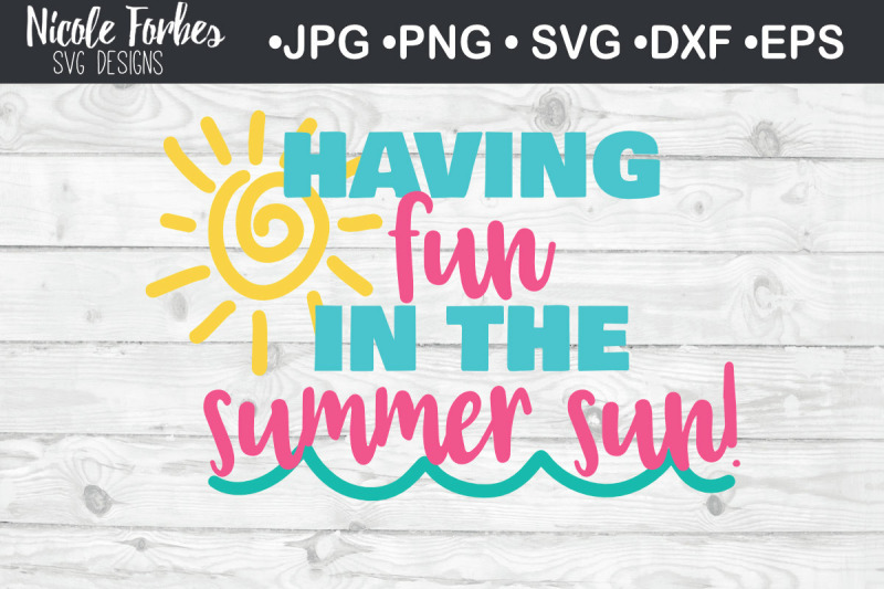 having-fun-in-the-summer-sun-svg-cut-file