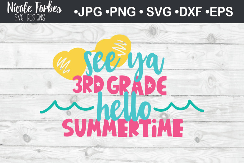 see-ya-3rd-grade-hello-summertime