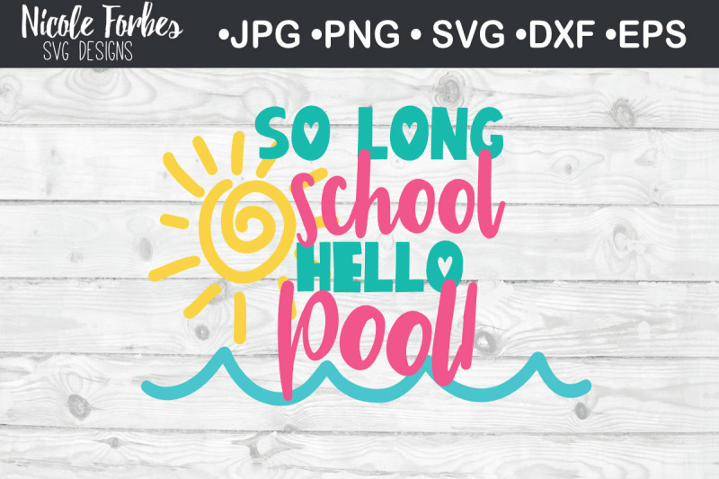 so-long-school-hello-pool-svg-cut-file