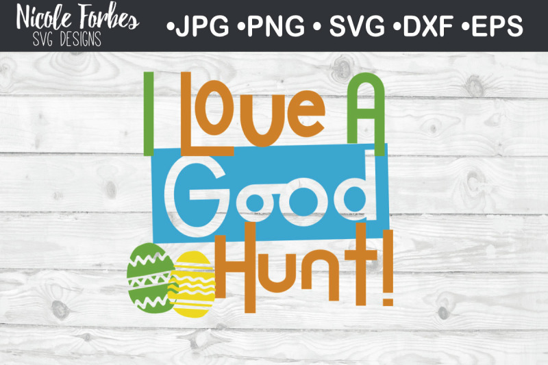 i-love-a-good-hunt-easter-svg