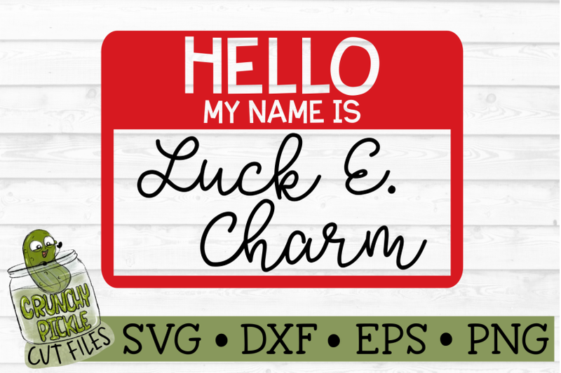 hello-my-name-is-luck-e-charm-name-tag-svg