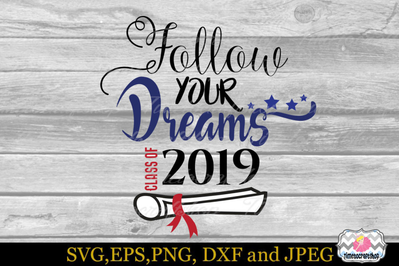 svg-dxf-eps-amp-png-follow-your-dreams-2019