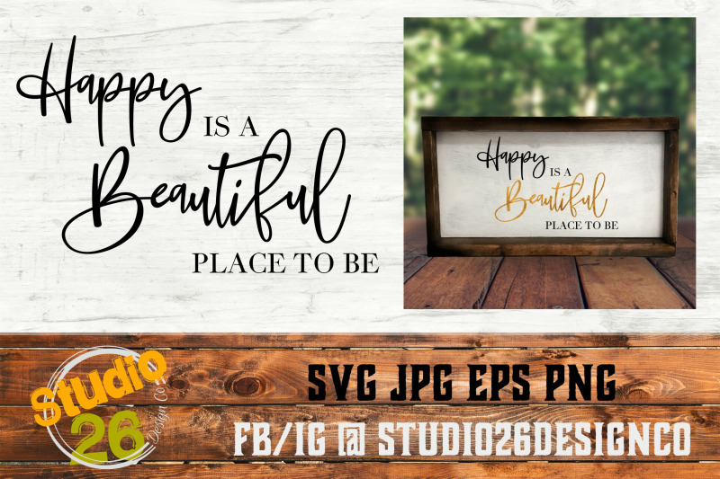 happy-is-a-beautiful-place-to-be-svg