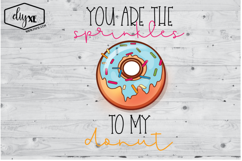 you-are-the-sprinkles-to-my-donut