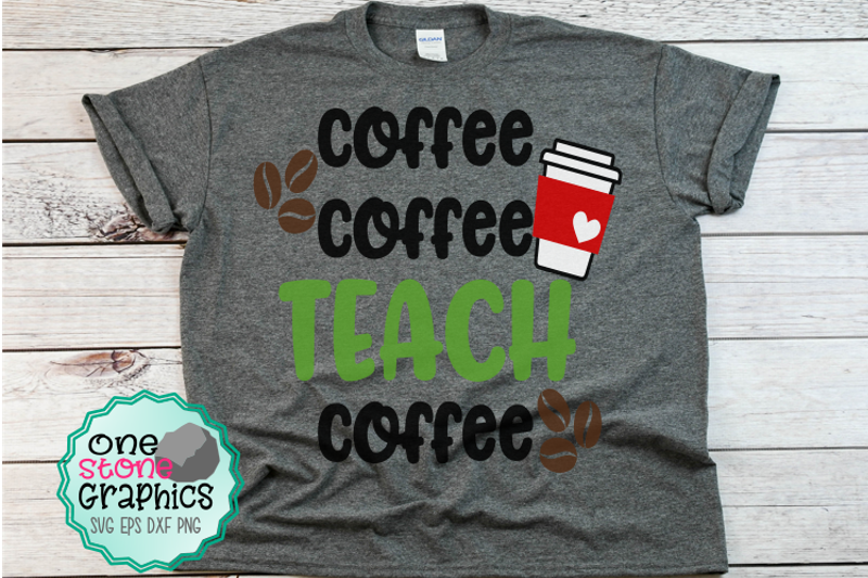 Download coffee coffee teach coffee svg,teacher svg,coffee and teachers svg By OneStoneGraphics ...