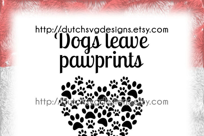 text-cutting-file-dogs-in-jpg-png-svg-eps-dxf-for-cricut-and-silhouette-plotter-quote-dog-paw-pawprint-huella-pfotenabdruck-dog-svg