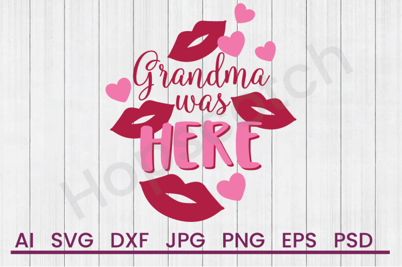 grandma-was-here-svg-file-dxf-file