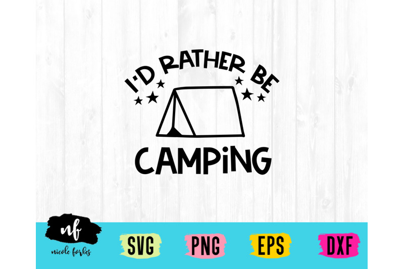i-039-d-rather-be-camping-svg-craft-file