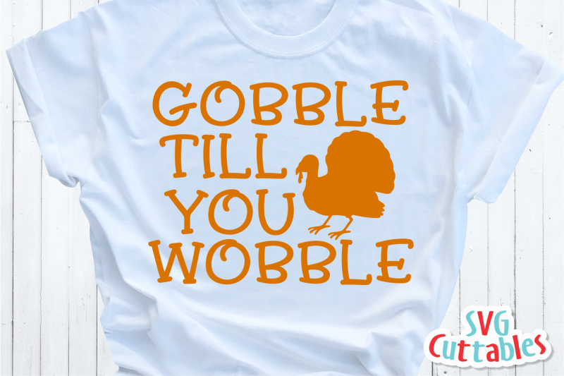 gobble-till-you-wobble-thanksgiving-cut-file