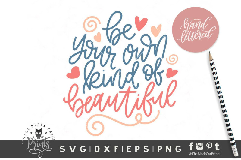 be-your-own-kind-of-beautiful-svg-dxf-eps-png