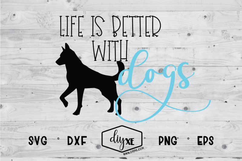 life-is-better-with-dogs