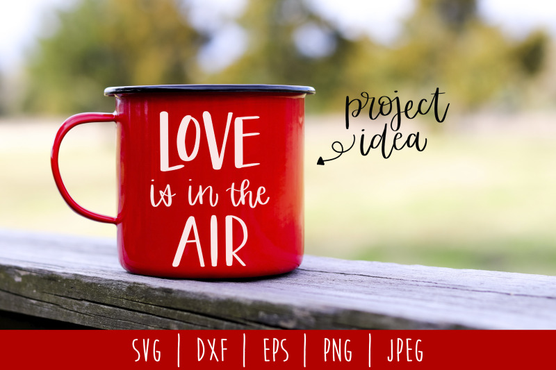 love-is-in-the-air-svg-dxf-eps-png-jpeg