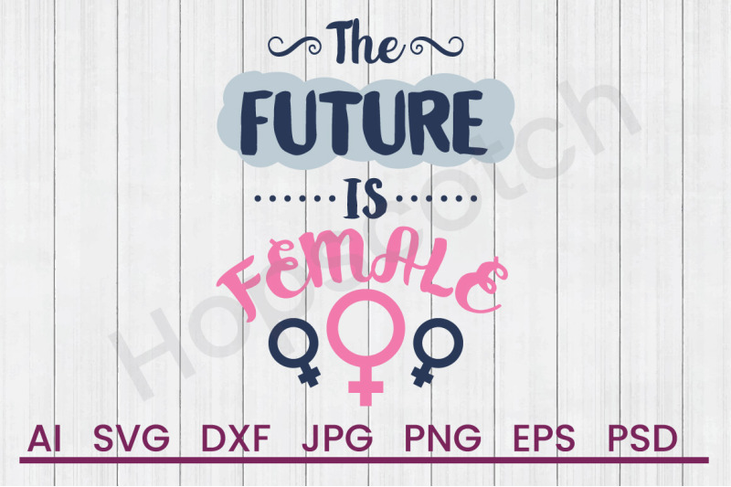 future-is-female-svg-file-dxf-file