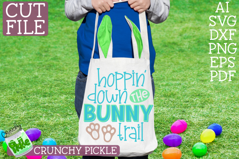 Download Hoppin' Down the Bunny Trail Easter Phrase SVG File By ...