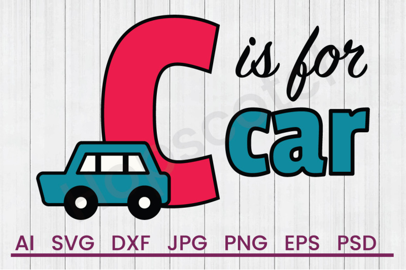 c-is-for-car-svg-file-dxf-file