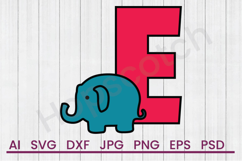 e-for-elephant-svg-file-dxf-file