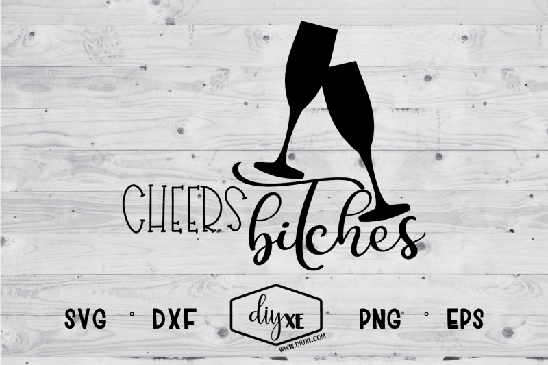 cheers-bitches