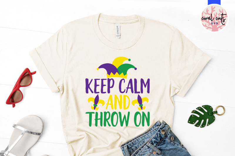 keep-calm-and-throw-on-mardi-gras-svg-eps-dxf-png-cutting-file