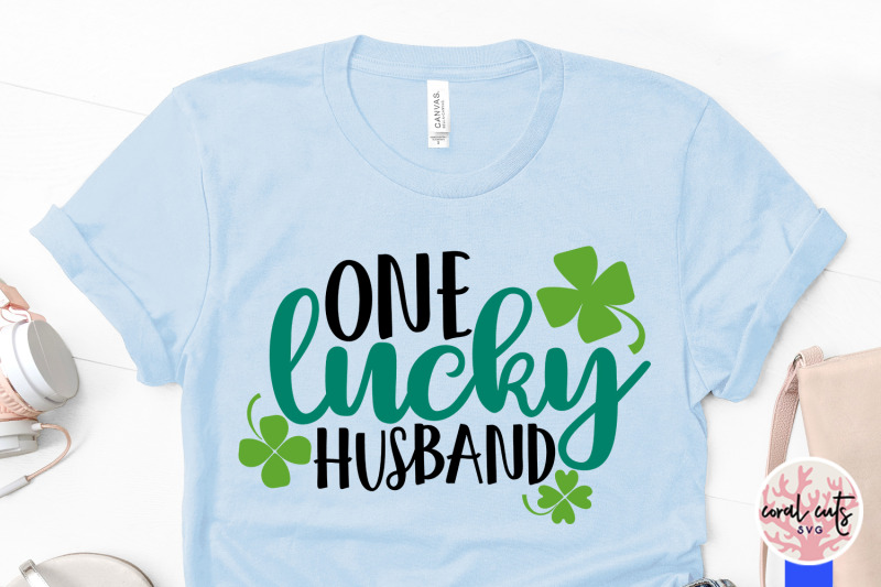 one-lucky-husband-st-patrick-039-s-day-svg-eps-dxf-png