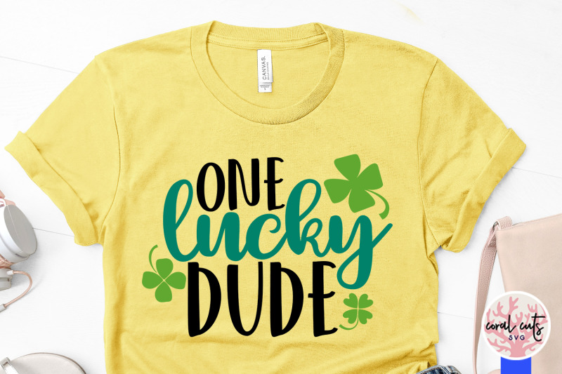one-lucky-dude-st-patrick-039-s-day-svg-eps-dxf-png