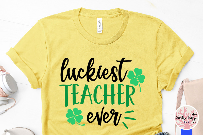 luckiest-teacher-ever-st-patrick-039-s-day-svg-eps-dxf-png