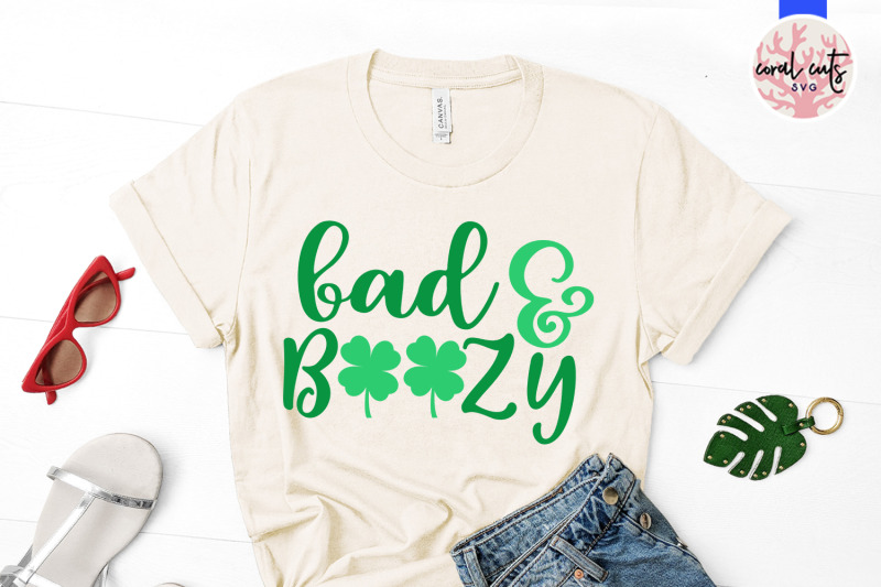 bad-amp-boozy-st-patrick-039-s-day-svg-eps-dxf-png