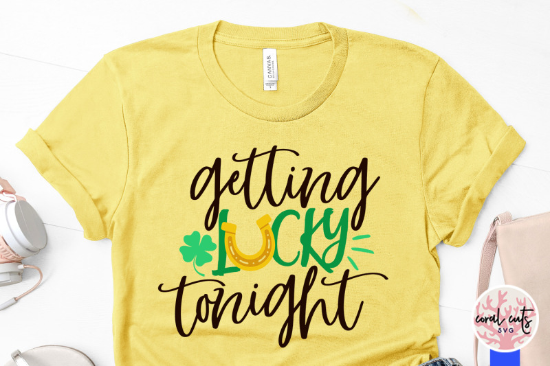 getting-lucky-tonight-st-patrick-039-s-day-svg-eps-dxf-png