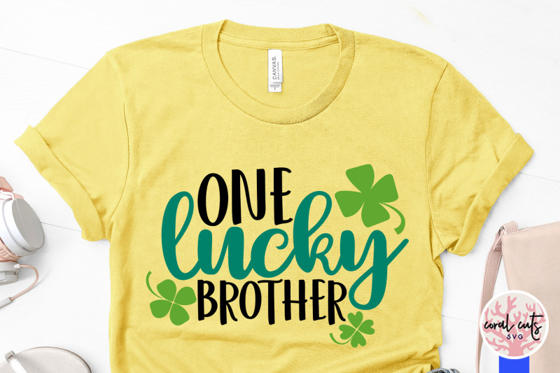one-lucky-brother-st-patrick-039-s-day-svg-eps-dxf-png