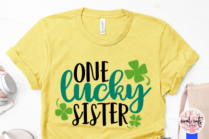 one-lucky-sister-st-patrick-039-s-day-svg-eps-dxf-png