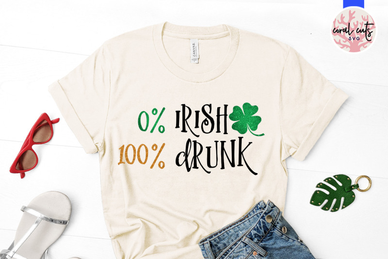 0-irish-100-drunk-st-patrick-039-s-day-svg-eps-dxf-png