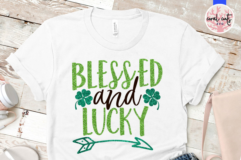 blessed-and-lucky-st-patrick-039-s-day-svg-eps-dxf-png