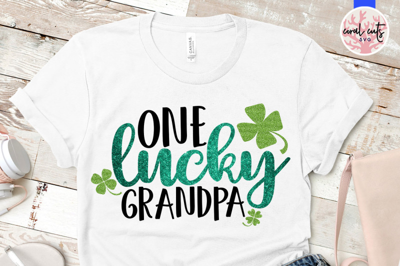 one-lucky-grandpa-st-patrick-039-s-day-svg-eps-dxf-png