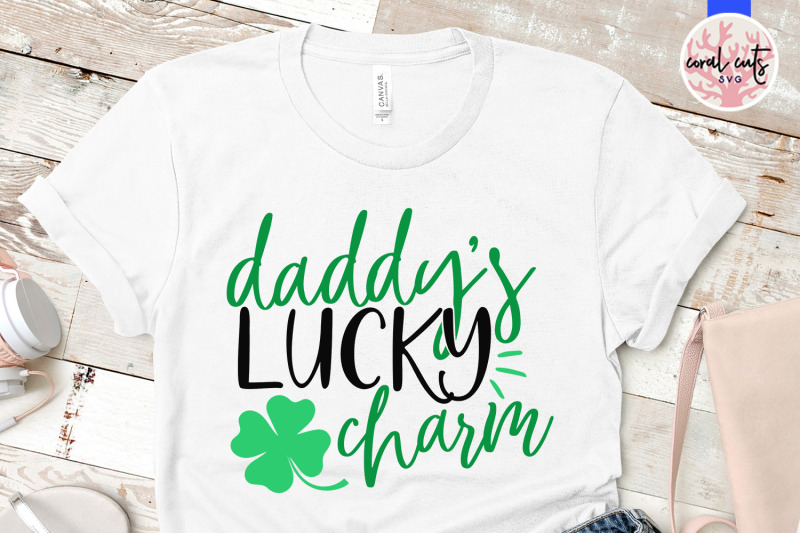 daddy-039-s-lucky-charm-st-patrick-039-s-day-svg-eps-dxf-png