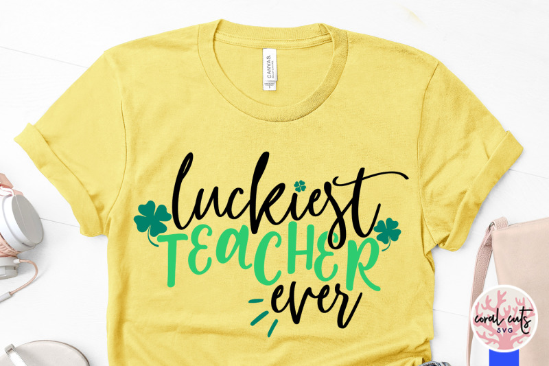 luckiest-teacher-ever-st-patrick-039-s-day-svg-eps-dxf-png