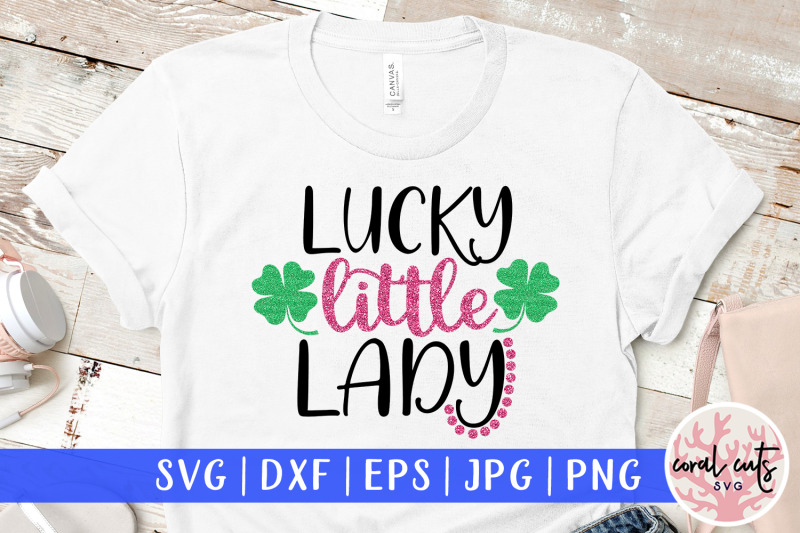 lucky-little-lady-st-patrick-039-s-day-svg-eps-dxf-png