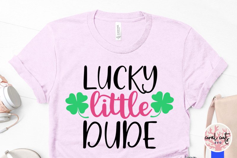 lucky-little-dude-st-patrick-039-s-day-svg-eps-dxf-png