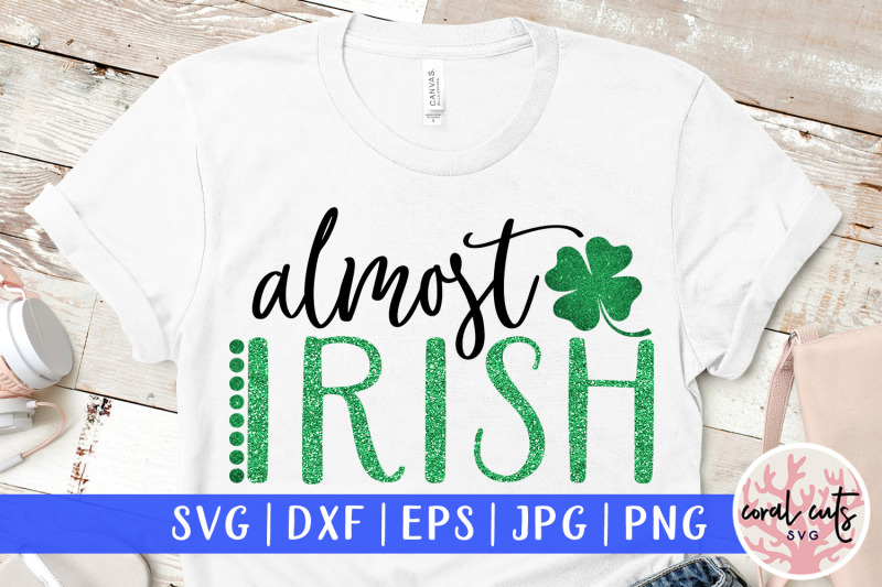 almost-irish-st-patrick-039-s-day-svg-eps-dxf-png