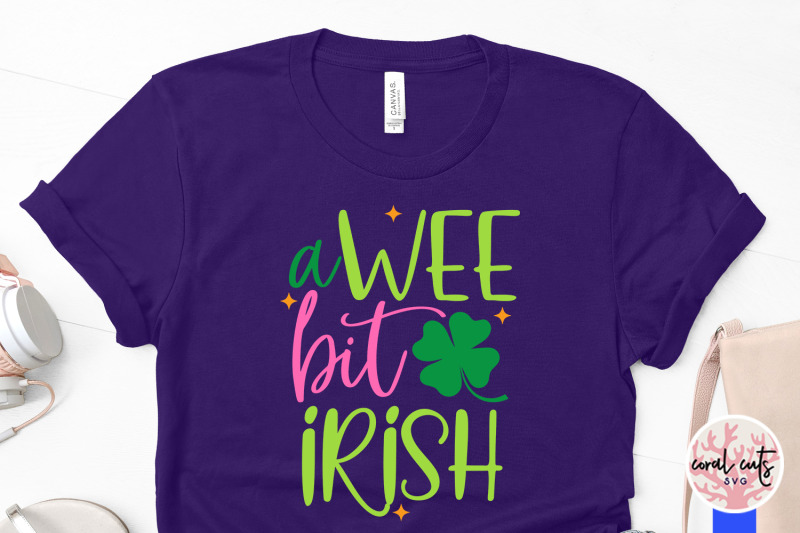 a-wee-bit-irish-st-patrick-039-s-day-svg-eps-dxf-png