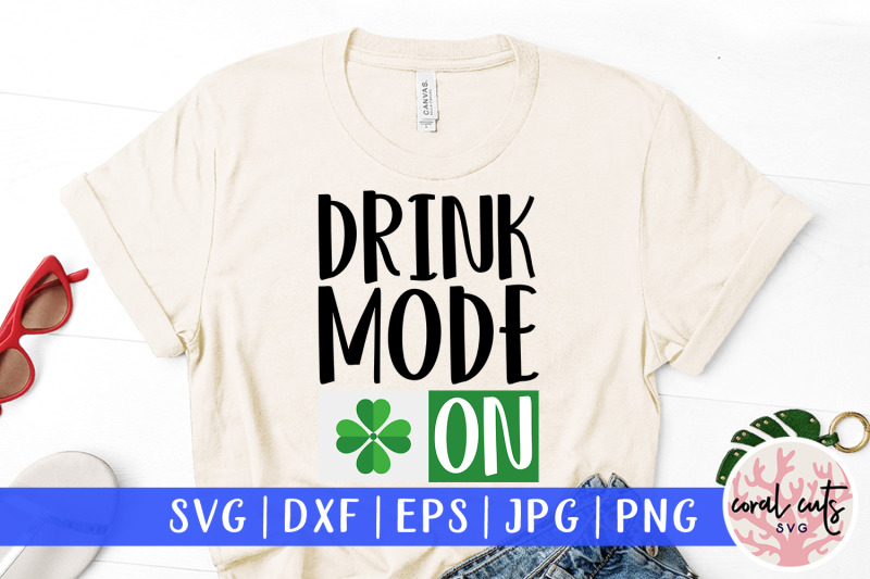 drunk-mode-on-st-patrick-039-s-day-svg-eps-dxf-png