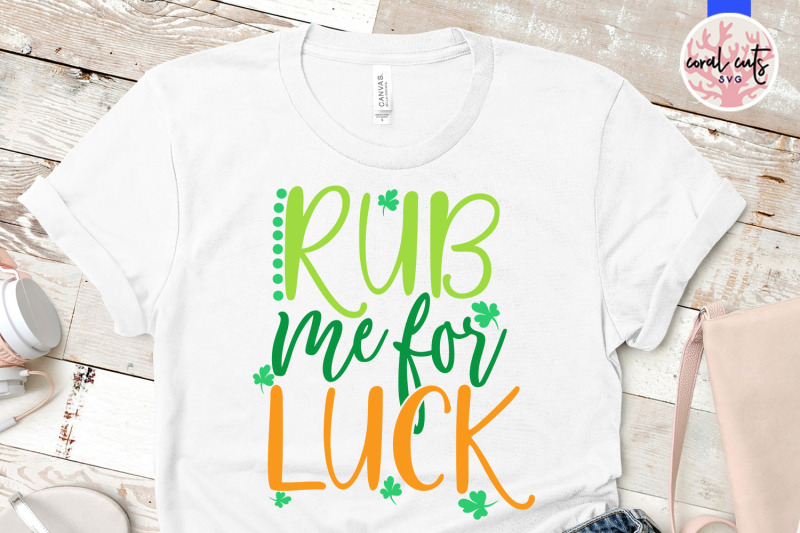 rub-me-for-luck-st-patrick-039-s-day-svg-eps-dxf-png