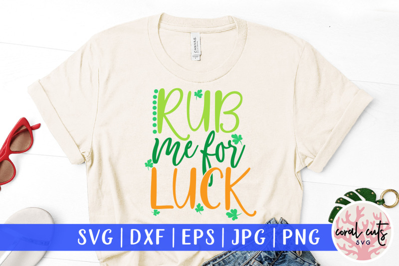 rub-me-for-luck-st-patrick-039-s-day-svg-eps-dxf-png