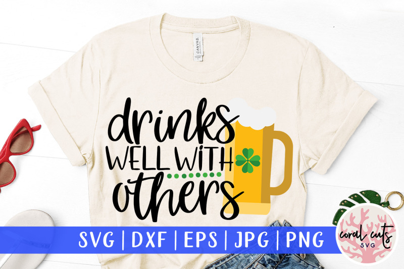 drink-well-with-others-st-patrick-039-s-day-svg-eps-dxf-png