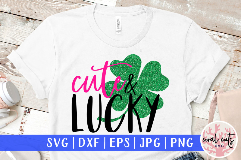 cute-amp-lucky-st-patrick-039-s-day-svg-eps-dxf-png