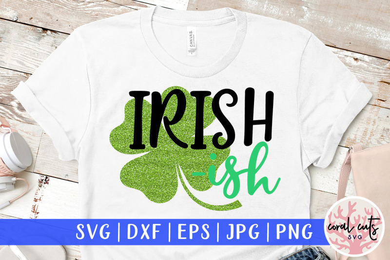 irish-ish-st-patrick-039-s-day-svg-eps-dxf-png