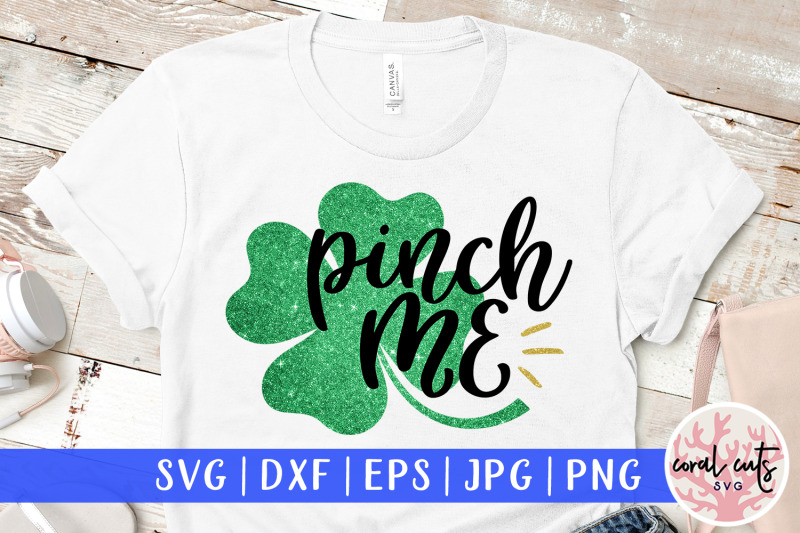 pinch-me-st-patrick-039-s-day-svg-eps-dxf-png