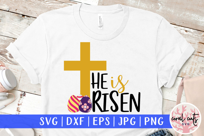 he-is-risen-easter-svg-eps-dxf-png-cutting-file