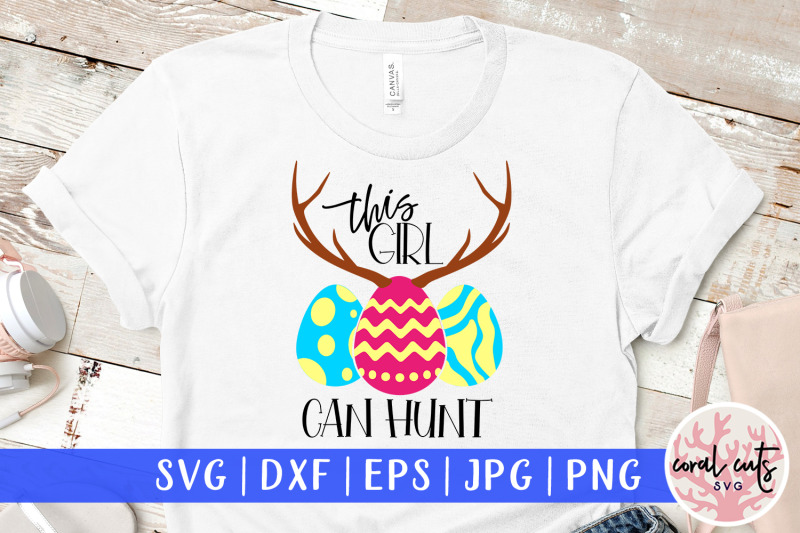 this-girl-can-hunt-easter-svg-eps-dxf-png-cutting-file