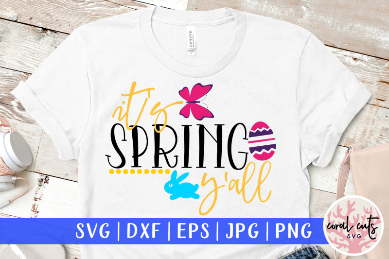 it-039-s-spring-y-039-all-easter-svg-eps-dxf-png-cutting-file